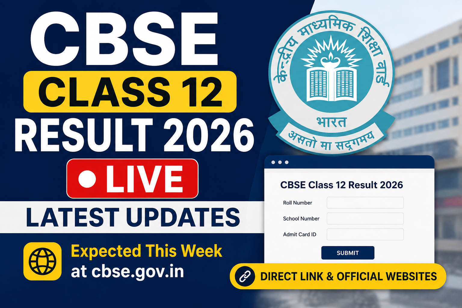CBSE Class 12 Result 2026 LIVE latest updates and expected result date