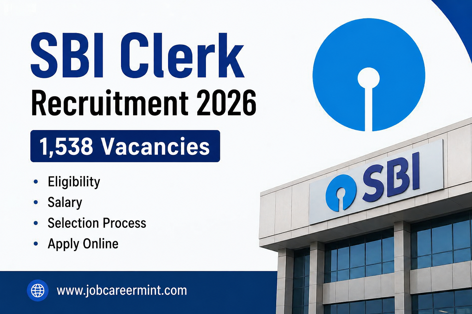 SBI Clerk Recruitment 2026 notification for 1,538 Junior Associate vacancies with eligibility, salary, exam pattern, selection process, and online application details.